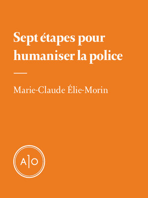 cover image of Sept étapes pour humaniser la police